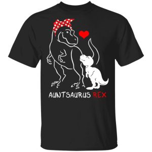 Dinosaurus Auntsaurus Rex Funny Aunt T Shirts 12