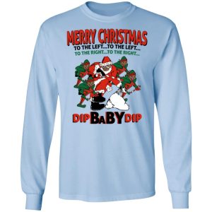 Dip Baby Dip Merry Christmas To The Left To The Right T Shirts Hoodies Sweater 4