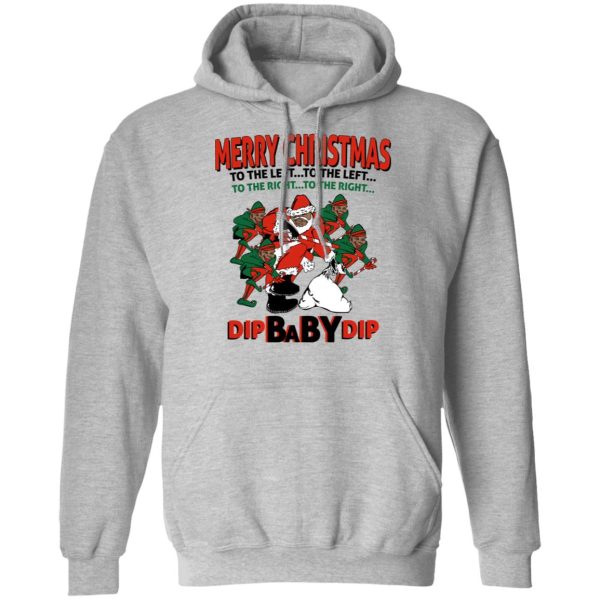 Dip Baby Dip Merry Christmas To The Left To The Right T-Shirts, Hoodies, Sweater