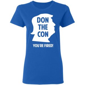 Don The Con Trump Impeached You're Fired Shirt 4