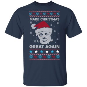 Donald Trump Make Christmas Great Again T Shirts Hoodies Sweater 11