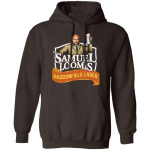 Dr Samuel Loomis Haddonfield Lager T Shirts Hoodies Sweatshirt 4