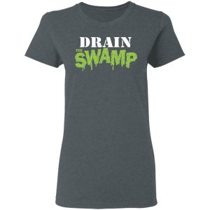 Drain The Swamp T Shirts 2