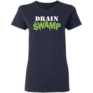 Drain The Swamp T Shirts 3