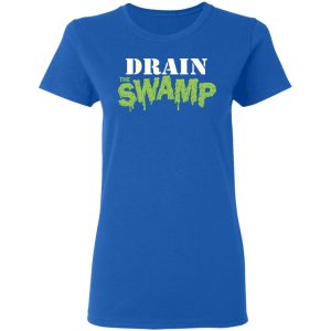 Drain The Swamp T Shirts 4