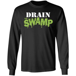 Drain The Swamp T Shirts 5