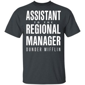 Dunder Mifflin Assistant To The Regioal Manager Dunder Mifflin T Shirts 11