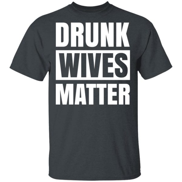 Dunk Wives Matter T-Shirts, Hoodies, Sweater