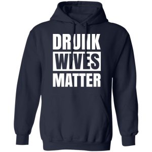 Dunk Wives Matter T Shirts Hoodies Sweater 7