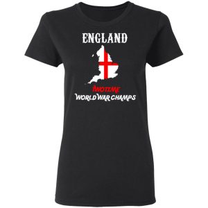 England Two Time World War Champs T Shirts Hoodies Sweater 13