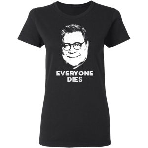 Everyone Dies Shirt 13