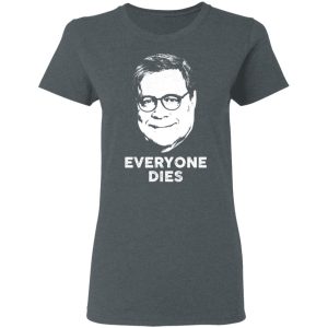 Everyone Dies Shirt 2