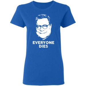 Everyone Dies Shirt 4