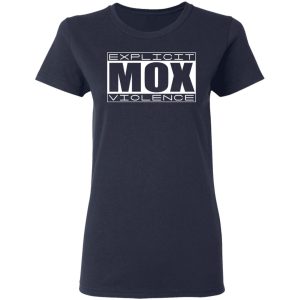 Explicit Mox Violence T Shirts Hoodies Sweatshirt 3