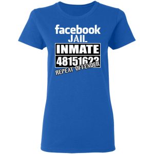 Facebook Jail Inmate 48151623 Repeat Offender T Shirts Hoodies Sweatshirt 4