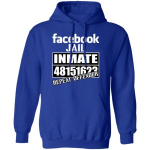 Facebook Jail Inmate 48151623 Repeat Offender T Shirts Hoodies Sweatshirt 9