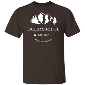 Fasers Ridge Est 1767 Hello The House T Shirts Hoodies Sweatshirt 8