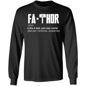 Fathor Like A Dad Just Way Cooler T Shirts 5