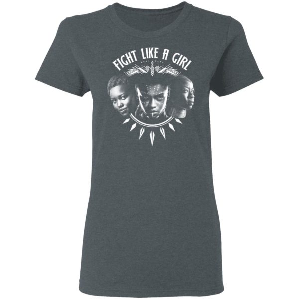 Fight Like A Girl – Shuri, Okoye And Nakia T-Shirts