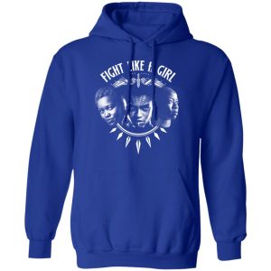 Fight Like A Girl Shuri Okoye And Nakia T Shirts 9