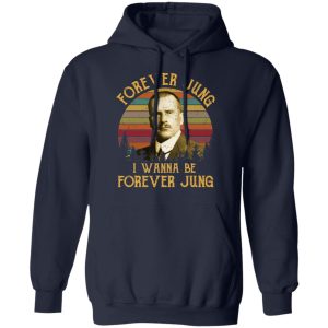 Forever Jung I Wanna Be Forever Jung T Shirts Hoodies Sweatshirt 7