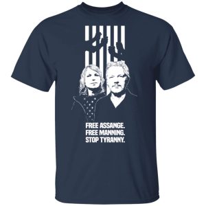 Free Assange Free Manning Stop Tyranny T Shirts Hoodies Sweatshirt 11