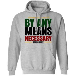 Freedom Justice Equality By Any Means Necessary Malcom X T Shirts 5