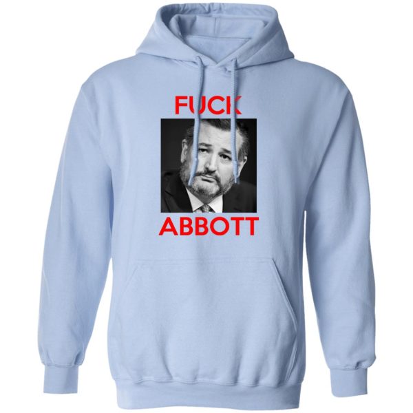 Fuck Abbott Fuck Greg Abbott T-Shirts, Hoodies, Sweater