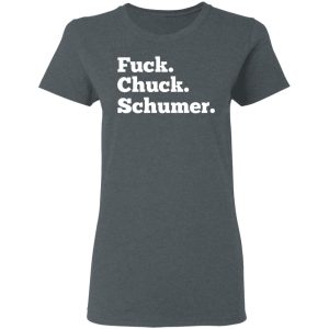 Fuck Chuck Schumer T Shirts Hoodies Sweater 2