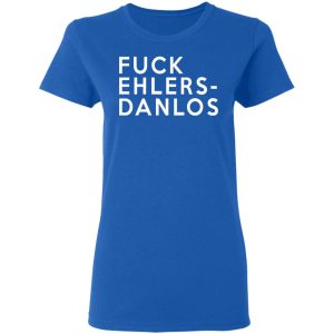 Fuck Ehlers Danlos T Shirts 4