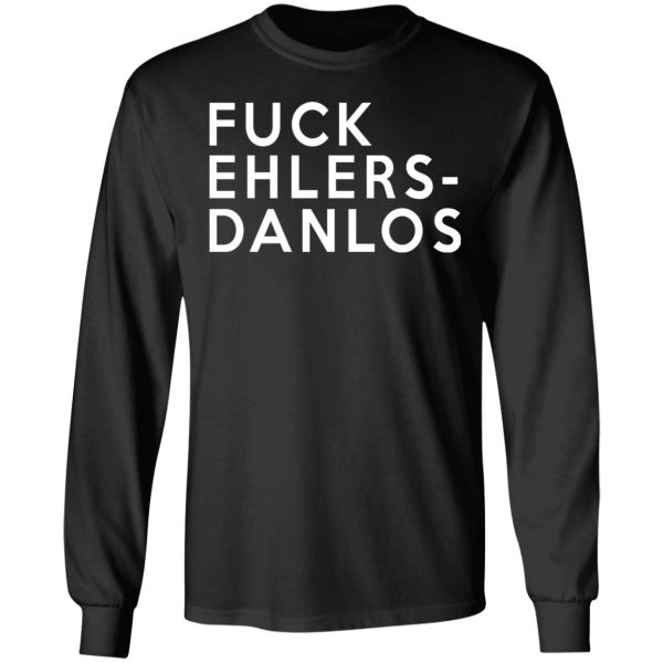 Fuck Ehlers- Danlos T-Shirts