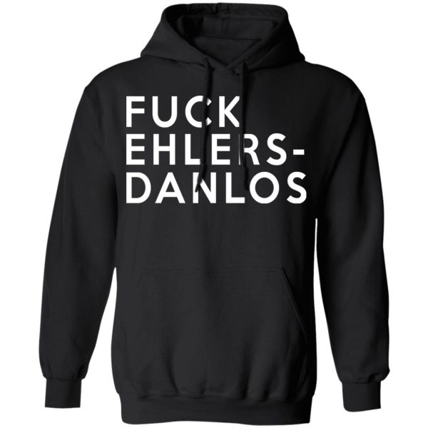 Fuck Ehlers- Danlos T-Shirts