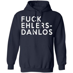 Fuck Ehlers Danlos T Shirts 7