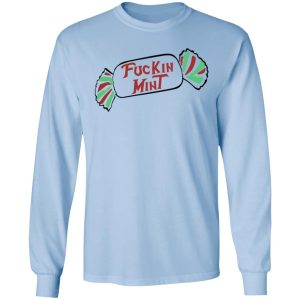 Fuckin Mint Shirt 4