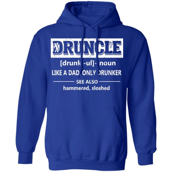Funny Druncle Noun Definition Drunk Drunker Uncle T-Shirts