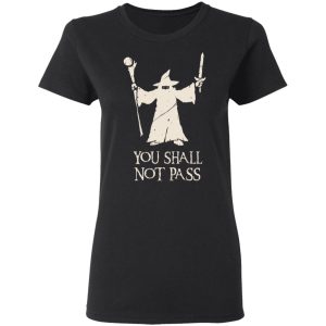 Gandalf You Shall Not Pass T Shirts Hoodies Sweatshirt 11