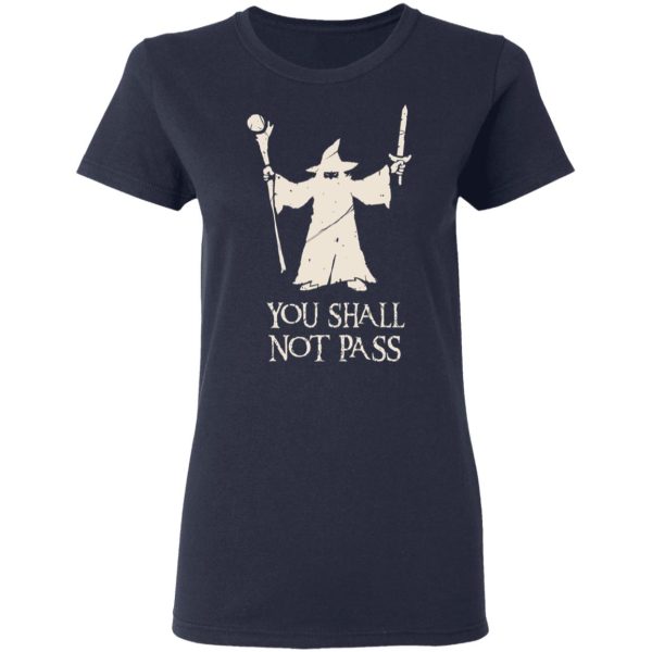 Gandalf You Shall Not Pass T-Shirts, Hoodies, Sweatshirt