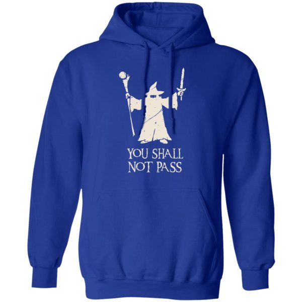 Gandalf You Shall Not Pass T-Shirts, Hoodies, Sweatshirt