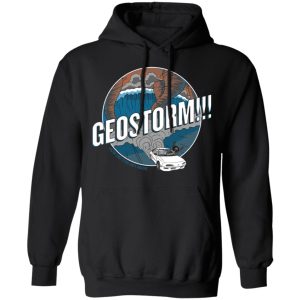 GeoStorm How Did This Get Made Shirt 6