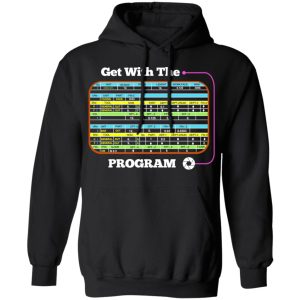 Get With The Program Make It Ez T Shirts Hoodies Sweatshirt 2