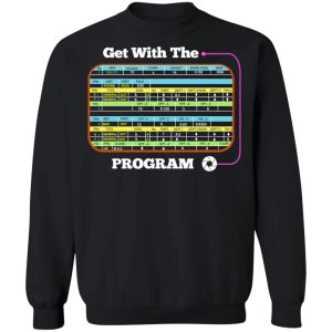 Get With The Program Make It Ez T Shirts Hoodies Sweatshirt 6