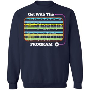 Get With The Program Make It Ez T Shirts Hoodies Sweatshirt 7