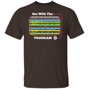 Get With The Program Make It Ez T Shirts Hoodies Sweatshirt 8