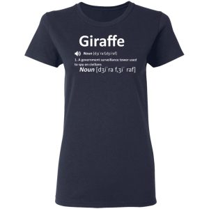 Giraffe Noun A Government Surveillance Tower Used To Spy On Civilians T Shirts Hoodies Sweatshirt 12