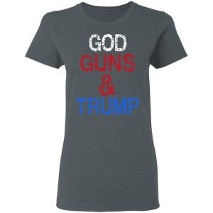 God Guns amp Trump Shirt 2