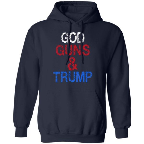 God Guns &amp Trump Shirt