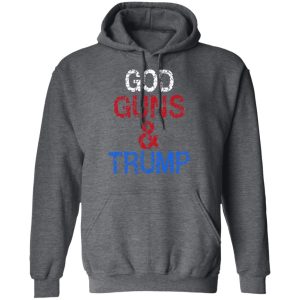 God Guns amp Trump Shirt 8