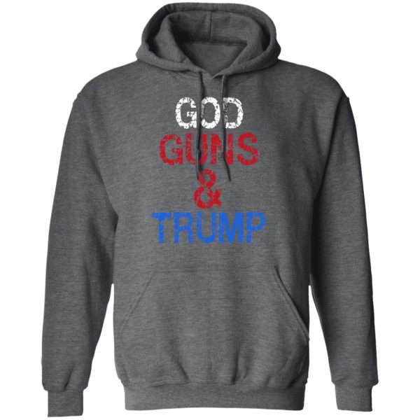 God Guns &amp Trump Shirt