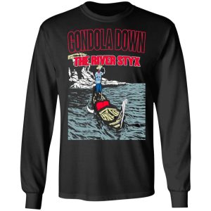 Gondola Down The River Styx T Shirts Hoodies Sweater 5