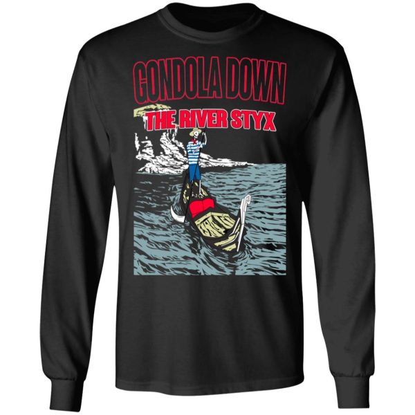 Gondola Down The River Styx T-Shirts, Hoodies, Sweater